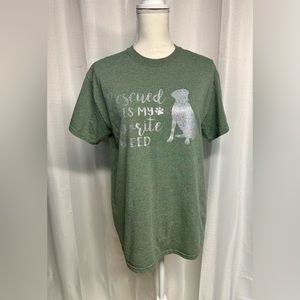 “Rescued is my favorite breed” T-shirt size med